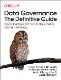 Data Governance The Definitive Guide People Processes & Tools to Operationalize Data Trustworthiness