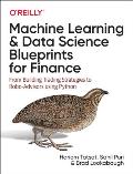 Machine Learning & Data Science Blueprints for Finance From Building Trading Strategies to Robo Advisors Using Python