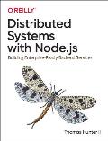 Distributed Systems with Nodejs Building Enterprise Ready Backend Services