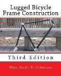 Lugged Bicycle Frame Construction Third Edition