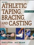 Athletic Taping, Bracing, and Casting