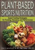 Plant Based Sports Nutrition Expert fueling strategies for training recovery & performance