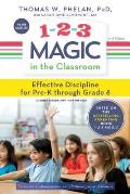 1 2 3 Magic in the Classroom Effective Discipline for Pre K Through Grade 8
