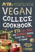 PETAS Vegan College Cookbook 275 Easy Cheap & Delicious Recipes to Keep You Vegan at School