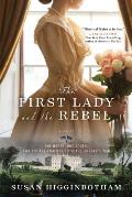 First Lady & the Rebel A Novel