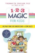 1 2 3 Magic for Kids Helping Your Kids Understand the New Rules