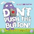 Dont Push the Button An Easter Surprise