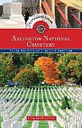 Historical Tours Arlington National Cemetery: Trace the Path of America's Heritage