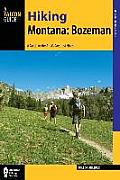 Hiking Montana Bozeman A Guide to the Areas Greatest Hikes