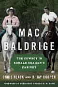 Mac Baldrige The Cowboy in Ronald Reagans Cabinet