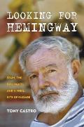 Looking for Hemingway Spain the Bullfights & a Final Rite of Passage
