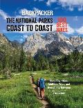 Backpacker Magazines the National Parks Coast to Coast The 100 Best Hikes