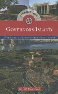 Governors Island Explorer's Guide: Adventure & History in New York Harbor