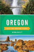 Oregon Off the Beaten Path A Guide to Unique Places 11th Edition