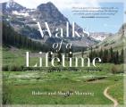 Walks of a Lifetime Extraordinary Hikes from Around the World