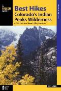 Best Hikes Colorados Indian Peaks Wilderness A Guide to the Areas Greatest Hiking Adventures