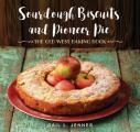 Sourdough Biscuits & Pioneer Pies The Old West Baking Book