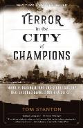 Terror in the City of Champions Murder Baseball & the Secret Society that Shocked Depression era Detroit