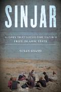 Sinjar 14 Days that Saved the Yazidis from Islamic State