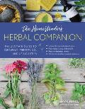 Homesteaders Herbal Companion The Ultimate Guide to Growing Preserving & Using Herbs