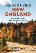 Scenic Driving New England: Exploring the Region's Most Spectacular Back Roads