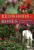 Redwoods and Roses: The Gardening Heritage of California