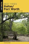 Best Hikes Dallas Fort Worth The Greatest Views Wildlife & Forest Strolls