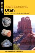 Rockhounding Utah A Guide to the States Best Rockhounding Sites