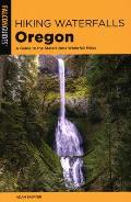 Hiking Waterfalls Oregon 2nd Edition