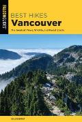 Best Hikes Vancouver The Greatest Views Wildlife & Forest Strolls