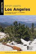 Best Hikes Los Angeles The Greatest Trails in the LA Mountains Beaches & Canyons
