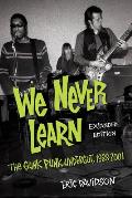 We Never Learn The Gunk Punk Undergut 1988 2001
