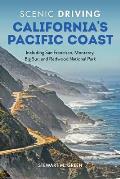 Scenic Driving Californias Pacific Coast Including San Francisco Monterey Big Sur & Redwood National Park