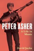 Peter Asher A Life in Music