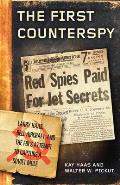 The First Counterspy: Larry Haas, Bell Aircraft, and the Fbi's Attempt to Capture a Soviet Mole