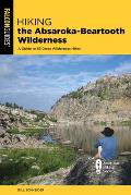 Hiking the Absaroka-Beartooth Wilderness: A Guide to 63 Great Wilderness Hikes