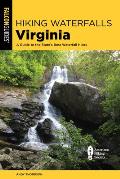 Hiking Waterfalls Virginia A Guide to the States Best Waterfall Hikes