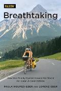 Breathtaking How One Family Cycled Around the World for Clean Air & Asthma