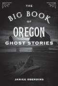 Big Book of Oregon Ghost Stories