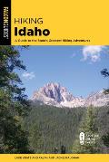 Hiking Idaho: A Guide to the State's Greatest Hiking Adventures, Fourth Edition