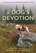 Dogs Devotion True Adventures of a K9 Search & Rescue Team