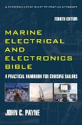 Marine Electrical and Electronics Bible: A Practical Handbook for Cruising Sailors