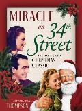 Miracle on 34th Street: The Making of a Christmas Classic