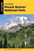 Hiking Mount Rainier National Park: A Guide to the Park's Greatest Hiking Adventures