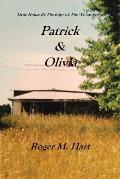Patrick & Olivia: Little House by the Edge of the Woods Series