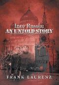 Into Russia: An Untold Story: Cold War Scare