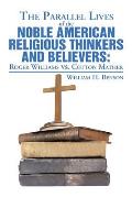 The Parallel Lives of the Noble American Religious Thinkers vs. Believers