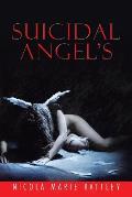 Suicidal Angel's!