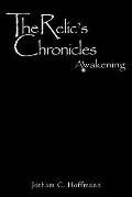 The Relic's Chronicles - Book 1: Awakening