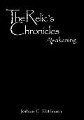 The Relic's Chronicles - Book 1: Awakening